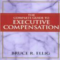 The Complete guide to executive compensation