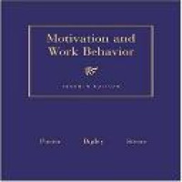 Motivation and work behavior /  Lyman W. Porter, Gregory A. Bigley, Richard M. Steers