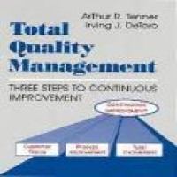 Total quality management : three steps to continuous improvement