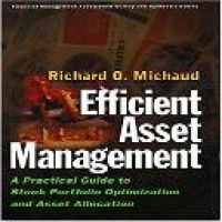 Efficient asset management : a practical guide to stock portfolio optimization and asset allocation