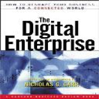 The Digital enterprise : how to reshape your business for a connected world