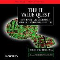 The IT value quest : how to capture the business value of IT-based infrastructure