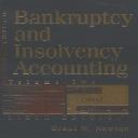 Bankruptcy and insolvency accounting : practice and procedure Volume 6th ed