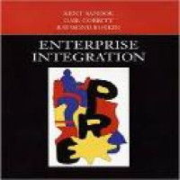 Enterprise integration / Kent Sandoe, Gail Corbitt, Raymond Boykin, with contributions by James Connolly and Aditya Saharia