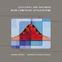 Statistics for business with computer applications / Edward Minieka, Zoriana Dyschkant Kurzeja