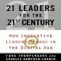 21 leaders for the 21st century : how innovative leaders manage in the digital age