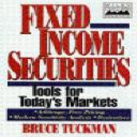 Fixed income securities : tools for today's markets / Bruce Tuckman