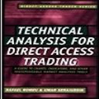 Technical analysis for direct access trading : a guide to charts, indicators, and other indispensable market analysis tools / Rafael Romeu, Umar Serajuddin