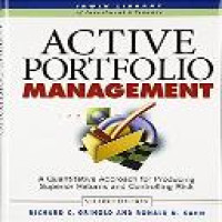 Active portfolio management : a quantitative approach for providing superior returns and controlling risk