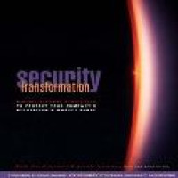 Security transformation : digital defense strategies to protect your company's reputation and market share