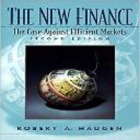 The new finance : the case against efficient markets / Robert A. Haugen