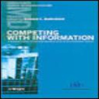Competing with information : a manager's guide to creating business value with information content