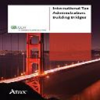 International tax administration : building bridges / [editor-in-chief, Jonathan Mendel]