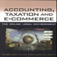 Accounting/taxation and e-commerce : the online legal environment / Roger LeRoy Miller, Gaylord A. Jentz