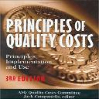 Principles of quality costs : principles, implementation and use / Jack Campanella