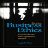 Business ethics : a stakeholder and issues management approach 3rd ed