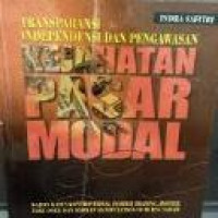Transparansi independensi pengawasan kejahatan pasar modal