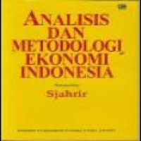 Analisis dan metodologi ekonomi Indonesia