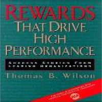 Rewards that drive high performance : success stories from leading organizations / Thomas B. Wilson