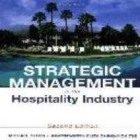 Strategic management in the hospitality industry / Michael D. Olsen, Eliza Ching-Yick Tse, Joseph J. West