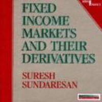 Fixed income markets and their derivatives / Suresh M. Sundaresan