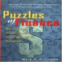 Puzzles of finance : six practical problems and their remarkable solutions