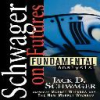 Schwager on futures fundamental analysis / Jack D. Schwager