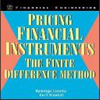 Pricing financial instruments : the finite difference method / Domingo Tavella, Curt Randall