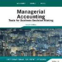 Managerial accounting : tools for business decision making 7th ed