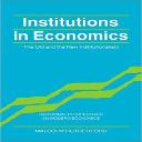Institutions in economics : the old and the new institutionalism
