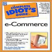 The complete idiot's guide to e-commerce