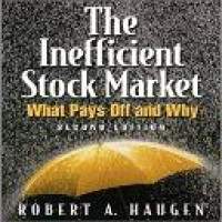 The inefficient stock market : what pays off and why / Robert A. Haugen