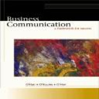 Business communication : a framework for success