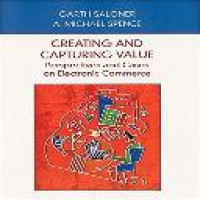 Creating and capturing value : perspectives and cases on electronic commerce