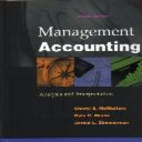 Management accounting : analysis and interpretation / Cheryl S. McWatters, Dale C. Morse, Jerold L. Zimmerman