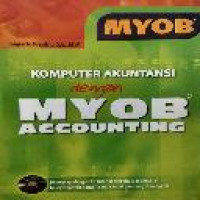 Komputer akuntansi dengan MYOB accounting / Sugiarto Prajitno