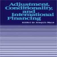 Adjustment, conditionality, and international financing : papers presented at the Seminar on 