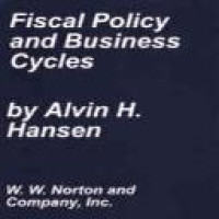 Fiscal policy and business cycles /  by Alvin H. Hansen