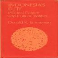 Indonesia's elite : political culture and cultural politics