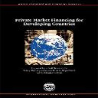 Private market financing for developing countries / by a staff team from the Exchange and Trade Relations Department