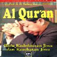 Al Qur'an : ilmu kedokteran jiwa dan kesehatan jiwa / Dadang Hawari