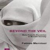 Beyond the veil : male-female dynamics in modern Muslim society / Fatima Mernissi