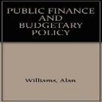 Public finance and budgetary policy / Alan Williams