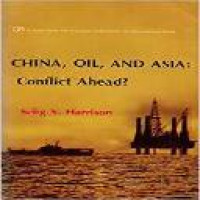 China, oil, and Asia, conflict ahead? / Selig S. Harrison