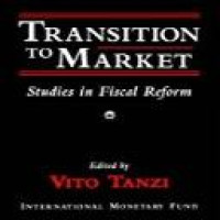 Transition to market : studies in fiscal reform