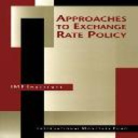 Approaches to exchange rate policy : choices for developing and transition economies / editors, Richard C. Barth, Chorng-Huey Wong