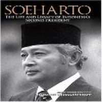 Soeharto : the life and legacy of Indonesia's second president : an authorised biography / Retnowati Abdulgani-Knapp