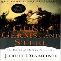 Guns, germs, and steel : the fates of human societies