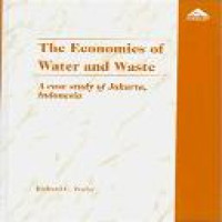 The economics of water and waste : a case study of Jakarta Indonesia / Richard C. Porter