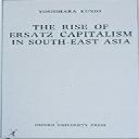 The Rise of ersatz capitalism in South-East Asia